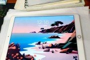 2017新iPad（探索新一代iPad的卓越性能和令人惊艳的用户体验）